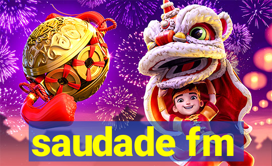 saudade fm